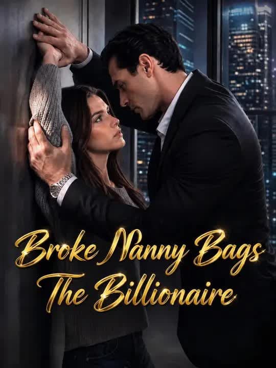 Broke Nanny Bags The Billionaire