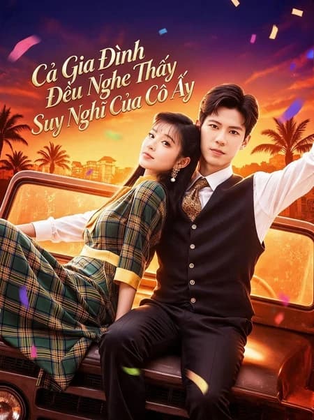 Cả Gia Đình Đều Nghe Thấy Suy Nghĩ Của Cô Ấy