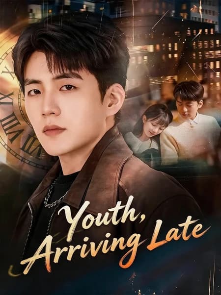 Youth, Arriving Late
