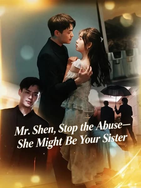 Mr. Shen, Stop the Abuse—She Might Be Your Sister